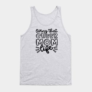 Living That Cheer Mom Life Cheerleader Cheer Mom Cute Tank Top